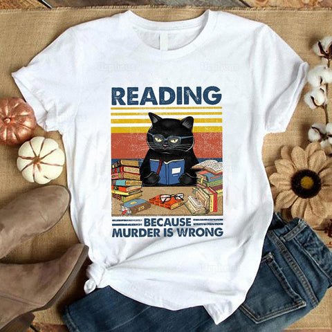 Vintage Style Black Cat T Shirt Reading Because Murder Is Wrong Funny Book Lovers Graphic Cotton Tees